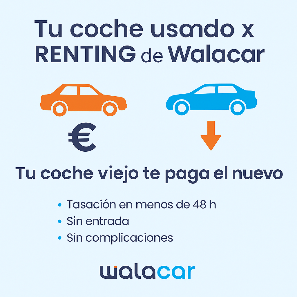 Tu coche usado x Renting de Walacar para cambiar de coche con Plan Renueva